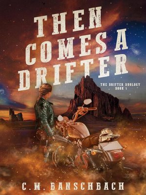 cover image of Then Comes a Drifter